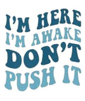 Im Here V-Neck T-Shirt