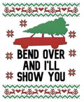 Bend Over And I'll Show You