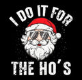 I Do It For The Ho's