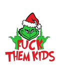 F*** Them Kids