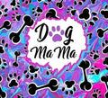 Dog Mama