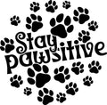 Stay Pawsitive