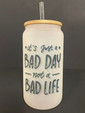 It's Just A Bad Day