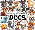 Life Is Better With Dogs