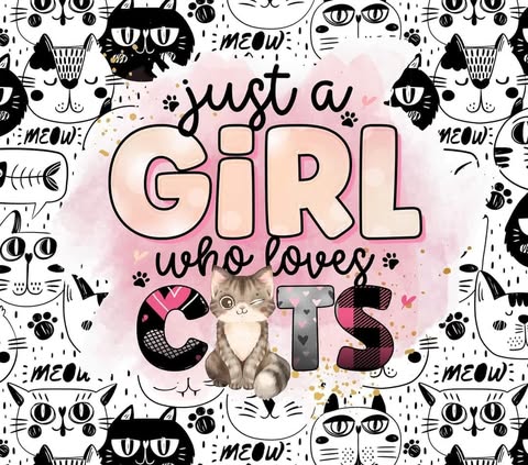 Just A Girl Who Loves Cats
