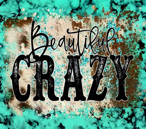 Beautiful Crazy