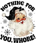 Nothing For You