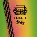 I Like It Dirty